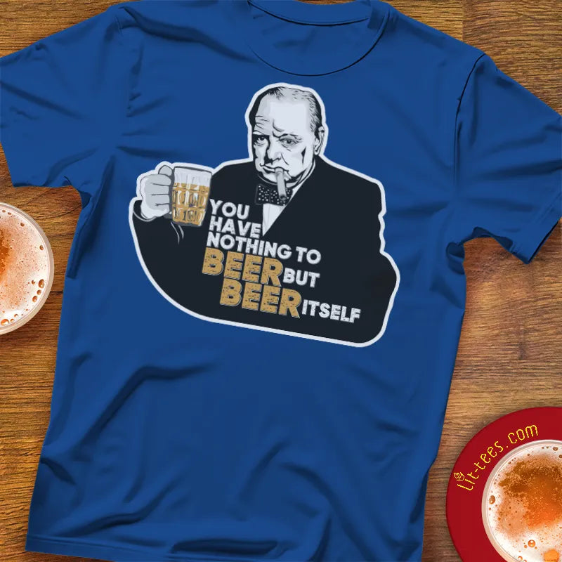 Churchill :: Nothing to beer but beer itself