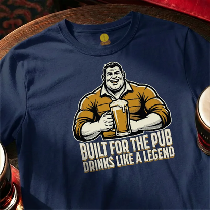 Built for the Pub - Drinks like a Legend [Rugby Style]