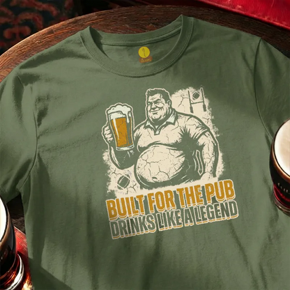 Built for the Pub - Drinks like a Legend