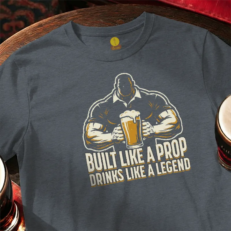 Built like a Prop - Drinks like a Legend [silhouette]