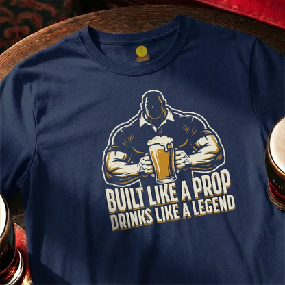 Built like a Prop - Drinks like a Legend [silhouette]