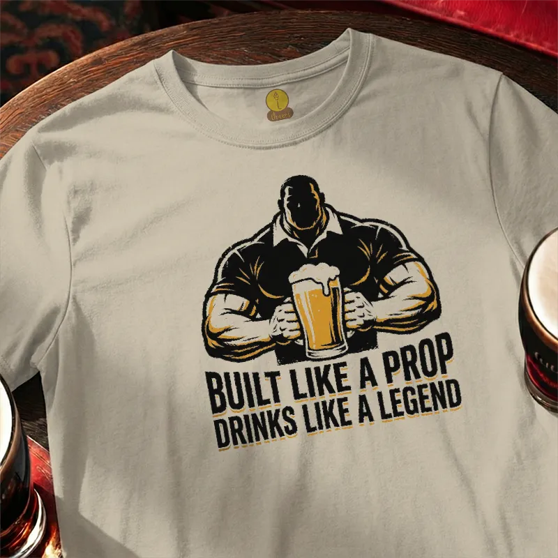 Built like a Prop - Drinks like a Legend [silhouette]