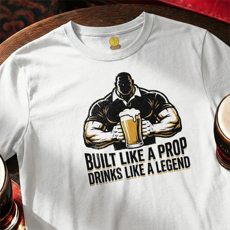 Built like a Prop - Drinks like a Legend [silhouette]