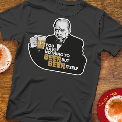Churchill :: Nothing to beer but beer itself