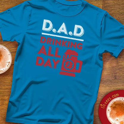 DAD - Drinking All Day