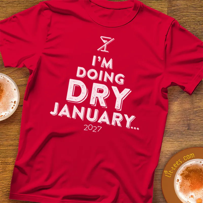 I'm doing Dry January [2027]