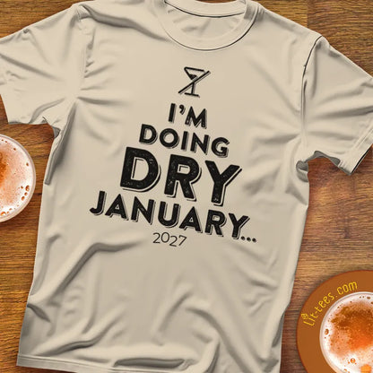I'm doing Dry January [2027]