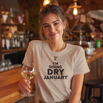 I'm doing Dry January [the 2nd]