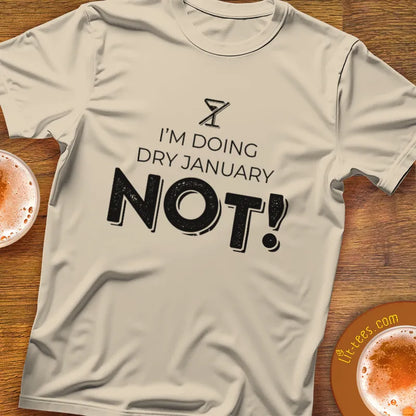 I'm Doing Dry January NOT!