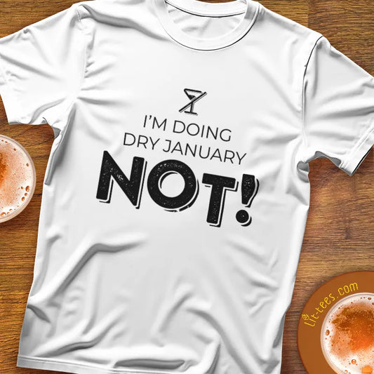 I'm Doing Dry January NOT!