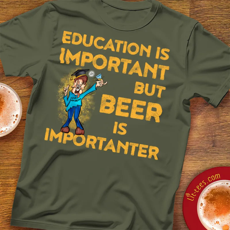 Education important but beer is importanter