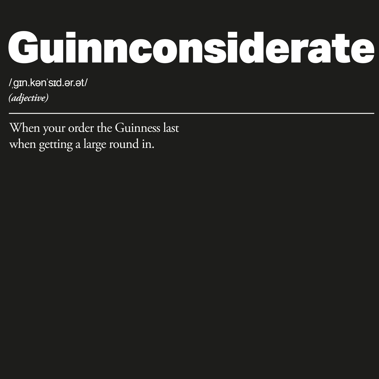 Guinnconsiderate