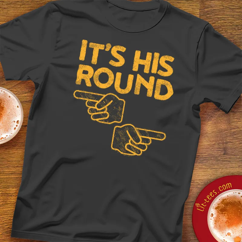 It's His Round