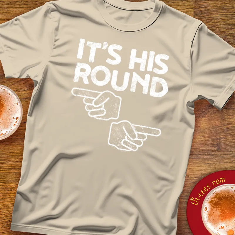 It's His Round