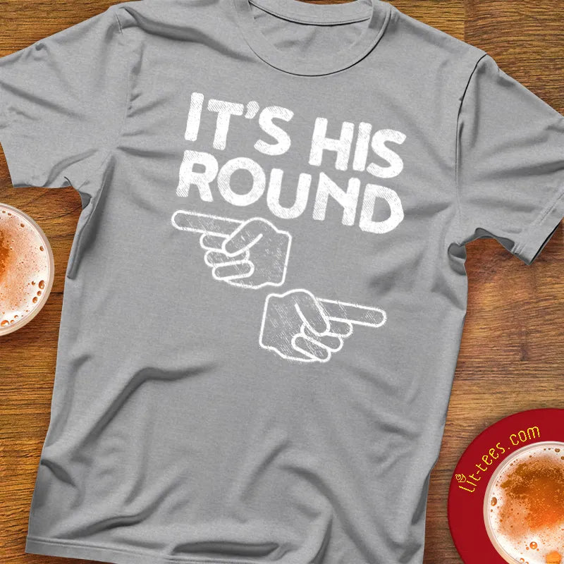 It's His Round