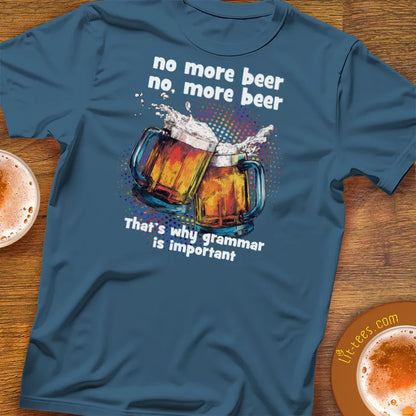 No, More Beer