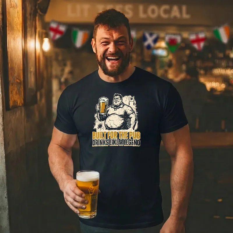 Built for the Pub - Drinks like a Legend