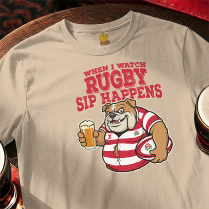 When I watch Rugby, Sip Happens (England)