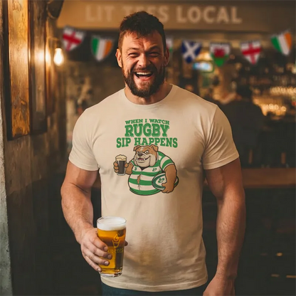 When I watch Rugby, Sip Happens (Ireland)