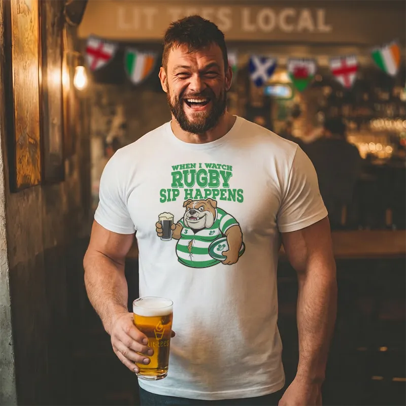 When I watch Rugby, Sip Happens (Ireland)