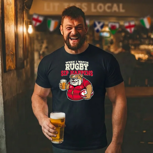 When I watch Rugby, Sip Happens (Wales)