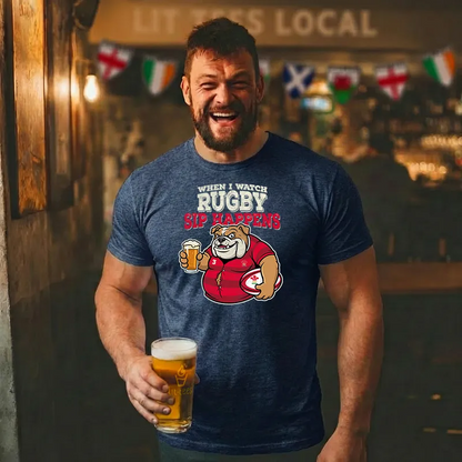 When I watch Rugby, Sip Happens (Wales)