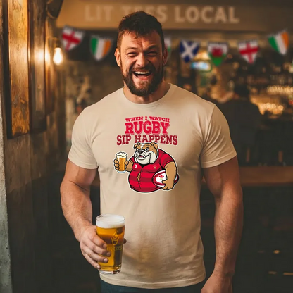 When I watch Rugby, Sip Happens (Wales)