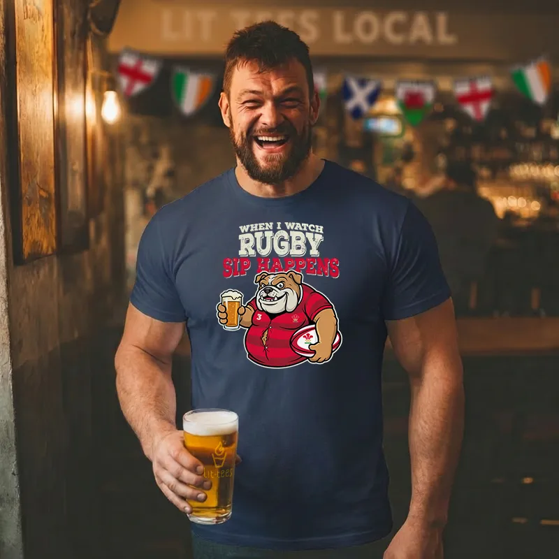 When I watch Rugby, Sip Happens (Wales)