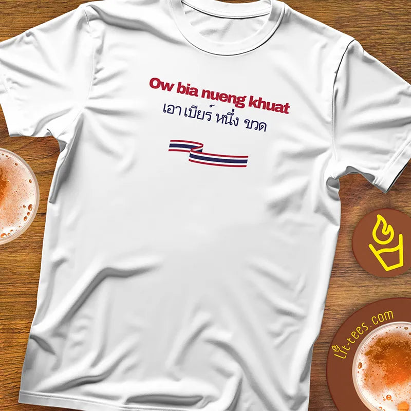 1 beer please in Thai: Ow bia nueng khuat